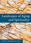 Landscapes of Aging and Spirituality