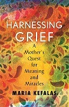 Harnessing Grief