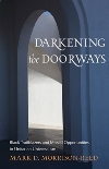 Darkening the Doorways