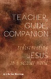 Teacher, Guide, Companion