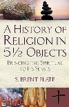 A History of Religion in 5 1/2 Objects