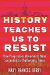 History Teaches Us to Resist