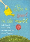 Be a Good in the World