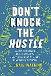 Don't Knock the Hustle