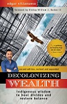 Decolonizing Wealth, Second Edition