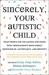 Sincerely, Your Autistic Child