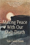 Making Peace with Our Own Death