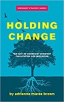 Holding Change