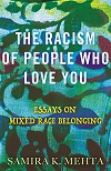 The Racism of the People Who Love You