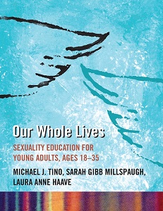 Our Whole Lives: Sexuality Education for Young Adults, Ages 18-35