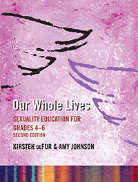 Our Whole Lives: Sexuality Education for Grades 4 - 6, Second Edition
