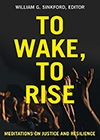 To Wake, To Rise