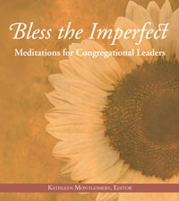 Bless the Imperfect