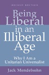Being Liberal in an Illiberal Age