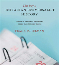 This Day in Unitarian Universalist History