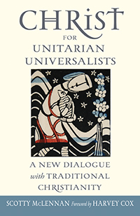Christ for Unitarian Universalists