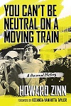 You Can&#39;t Be Neutral on a Moving Train - New Edition