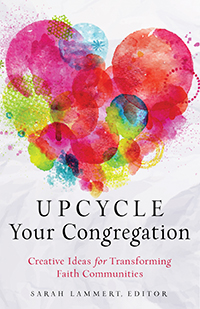 Upcycle Your Congregation