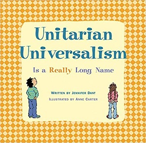 Unitarian Universalism Is a Really Long Name