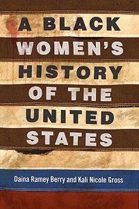 A Black Women&#39;s History of the United States