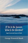 If Yes Is the Answer, What Is the Question?