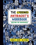 The (Young) Antiracist&#39;s Workbook