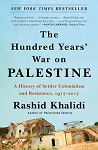 The Hundred Years&#39; War on Palestine