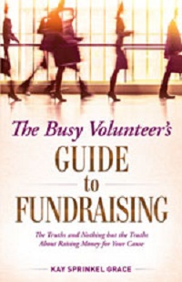 The Busy Volunteer&#39;s Guide to Fundraising